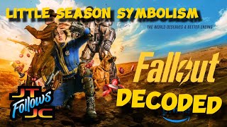 Fallout Decoded - Little Season Symbolism