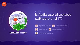 Software Home #0: Is Agile useful outside software & IT?