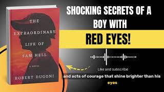The Extraordinary Life of Sam Hell by Robert Dugoni | English Book Summary | The Reading Mindset |