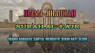 Irama Jiharkah_Surah Al-Fajr