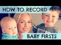 HOW TO RECORD BABY FIRSTS & MILESTONES  |  EMILY NORRIS