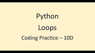 Coding Practice 10D || Loops || Python || NxtWave || CCBP