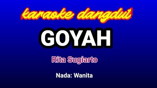 Download Mp3 Goyah Karaoke-Rita Sugiarto