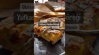 Glutensiz Yufkasız Patates Böreği #glutensiz #börek #recipe #glutenfree #youtubeshorts #food