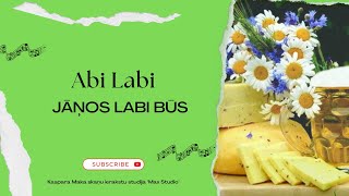 Abi Labi - Jāņos labi būs