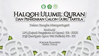 (Live) HALQOH ULUMIL QUR'AN DAN PENATARAN CALON GURU TARTILA