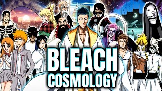 BLEACH Complete Cosmology | ALL REALMS EXPLAINED | BLEACH Power Scaling