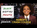 Amber Ruffin’s Best Black History Month Lessons | The Amber Ruffin Show