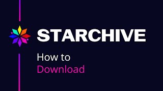 Starchive: How to download