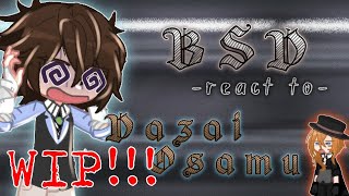 [WIP!] BSD react to Dazai Osamu || Gacha BSD | Bungou Stray Dogs || GCRV/GL2