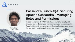 Cassandra Lunch #92: Securing Apache Cassandra - Managing Roles and Permissions