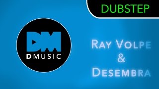 [Dubstep] Ray Volpe \u0026 Desembra - Get On Our Level (FREE Download)