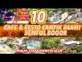 10 CAFE RESTO CANTIK ALAMI SENTUL PUNCAK BOGOR WAJIB UNTUK HEALING INSTAGENIK