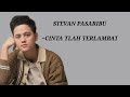 STEVAN PASARIBU ~ Cinta tlah terlambat (lirik lagu) Kemarin kau temaniku di setiap langkah hidupku