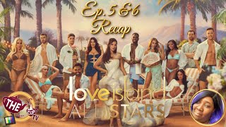 Love Island All Stars Ep. 5 \u0026 6 | The CUP TV 🍵