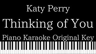 【Piano Karaoke Instrumental】Thinking of You / Katy Perry【Original Key】