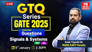 GTQ Series | GATE 2025 | Signals \u0026 Systems | EE, EC | MADE EASY