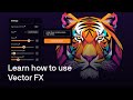 How to use Vector FX