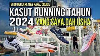 KASUT RUNNING BARU 2024 YANG SAYA DAH USHA | Vlog Berlari Atas Kapal Cruise