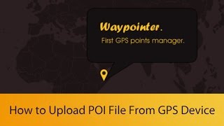 Waypointer How To Upload Poi File From Gps Device