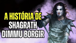 Shagrath - A História de um dos vocalistas mais icônicos do Black Metal Sinfónico / Dimmu Borgir