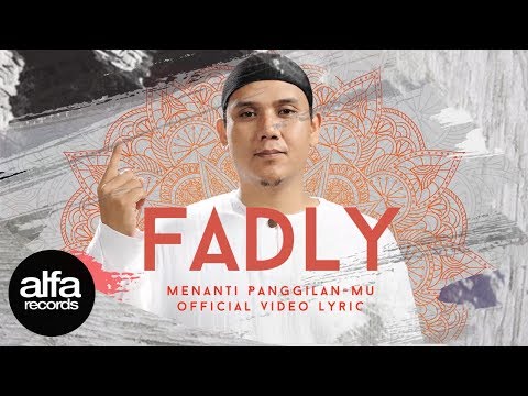 Fadly Menanti Panggilan Mu
