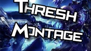 Thresh Montage #1 | Epic Thresh Plays Compilation | League of Legends