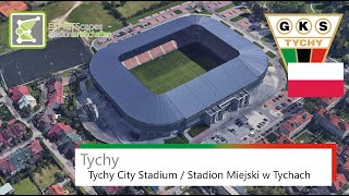 Tychy City Stadium / Stadion Miejski w Tychach | GKS Tychy | Google Earth | 2O17