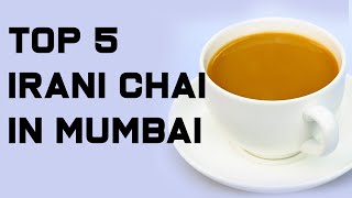 Top 5 Irani Chai in Mumbai | King of Irani Chai | Mumbai Street Food | Best Tea | Tea Lover