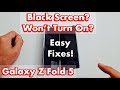 Galaxy Z Fold 5: Black Screen? Screen won't Turn On? Easy Fixes!
