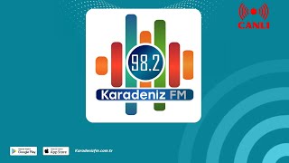 Karadeniz Fm Canlı Yayın | Canlı  Radyo Dinle - Senin Radyon!