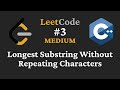 Longest Substring Without Repeating Characters - LeetCode #3 - C++