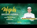 🔴 [LIVE] PENGAJIAN BUSTANUL MUHIBBIN KH. MUHAMMAD BAKHIET | MALAM AHAD, 12 MARET 2022