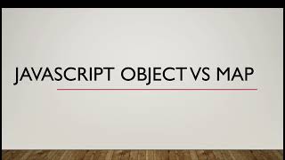 Difference between JavaScript Object vs Maps | Use Cases