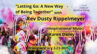 Letting Go: A New Way of Being Together with Rev. Dusty Rippelmeyer