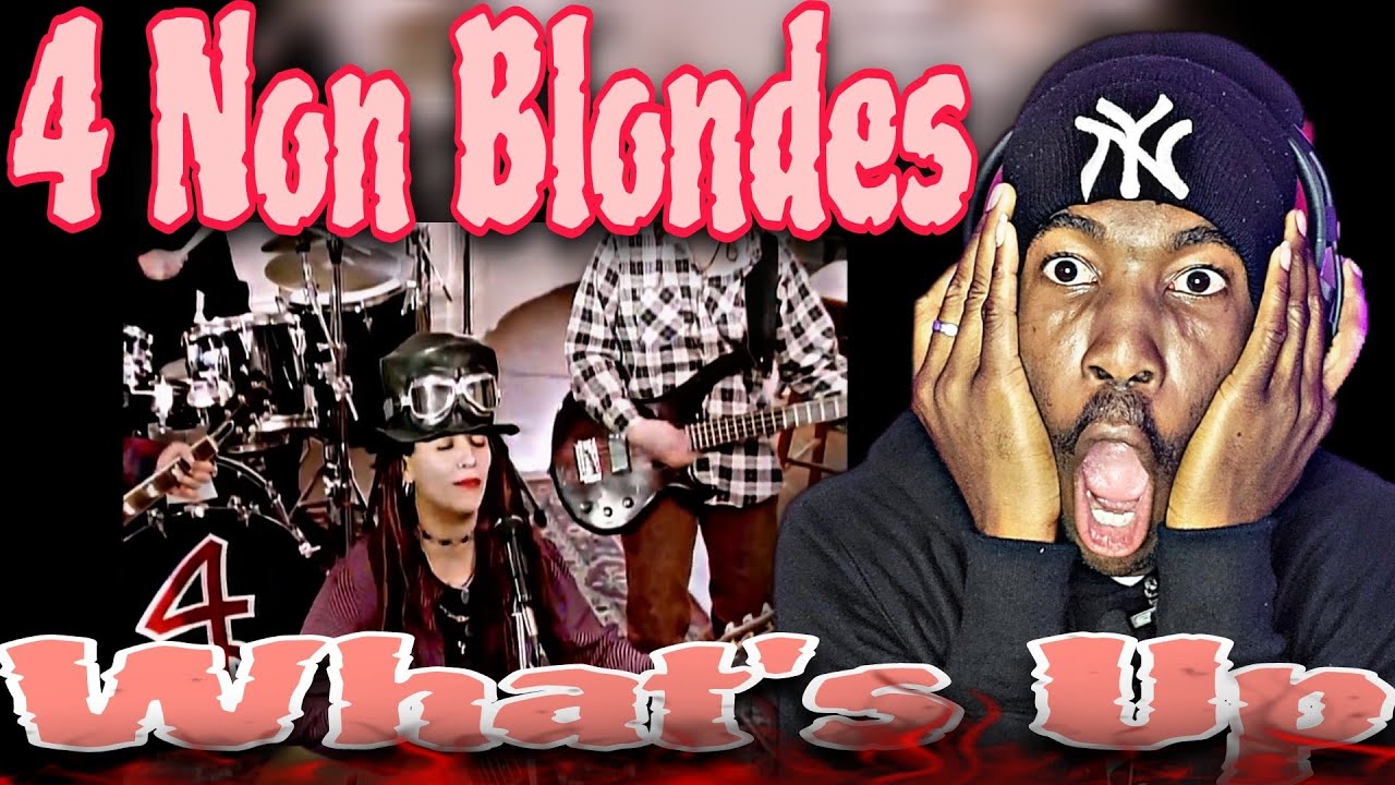 First Time Reacting To 4 Non Blondes What S Up Official Music