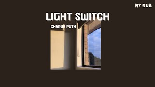 Charlie Puth - Light Switch [THAISUB] #By_MySub​ | แปลเพลง
