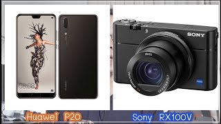 EP.14  เปรียบเทียบภาพถ่าย(ข้ามรุ่น)ระหว่าง Huawei P20 vs Sony RX100V