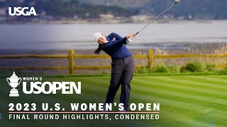 2023 U.S. Women's Open Highlights: Final Round, Condensed