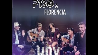 Piso 21 & Florencia - Hoy (Video Oficial)