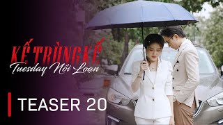 [Teaser tập 20] KẾ TRÙNG KẾ | Phim Việt Nam Mới Nhất 2025 | Ny Saki, Trần Cường, Hồng Điễm