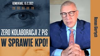 Roman Giertych komentarz: Zero kolaboracji z PiS w sprawie KPO! 15.12.2022