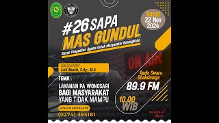 SAPA MAS GUNDUL #26 | LAYANAN PENGADILAN AGAMA WONOSARI BAGI MASYARAKATYANG TIDAK MAMPU