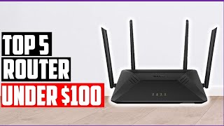 ✅Best Router Under $100 in 2022 [Top 5 Picks Reviewed]
