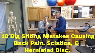 10 Big Sitting Mistakes Causing Back Pain, Sciatica, & Herniated Disc.