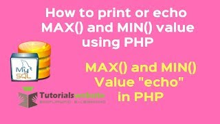 php tutorial in php | ECHO mysql MIN() and MAX () Value in PHP