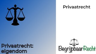 Privaatrecht: eigendom