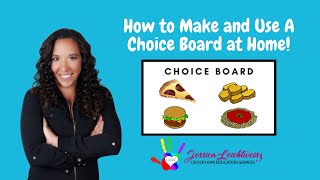 How to Create and Use a Choice Board at Home