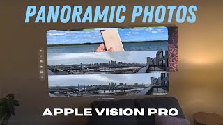 Apple Vision Pro: Panoramic photos