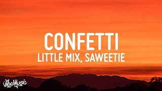 Little Mix - Confetti (Lyrics) ft. Saweetie